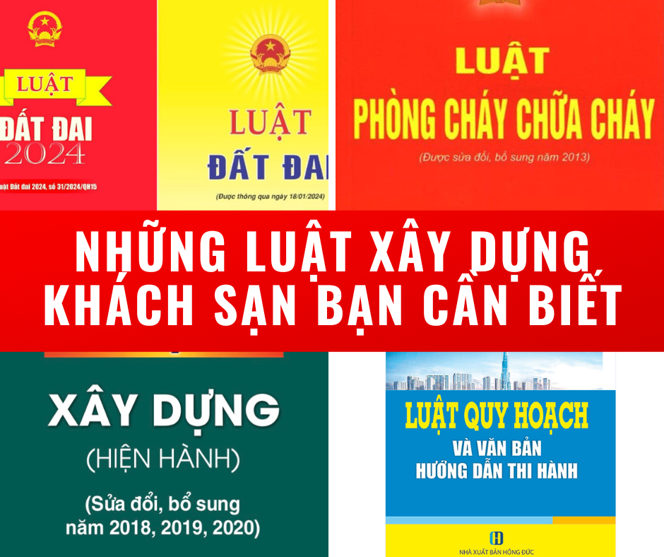 Những Luật Xây Dựng Khách Sạn Bạn Cần Biết | Tìm Hiểu Ngay